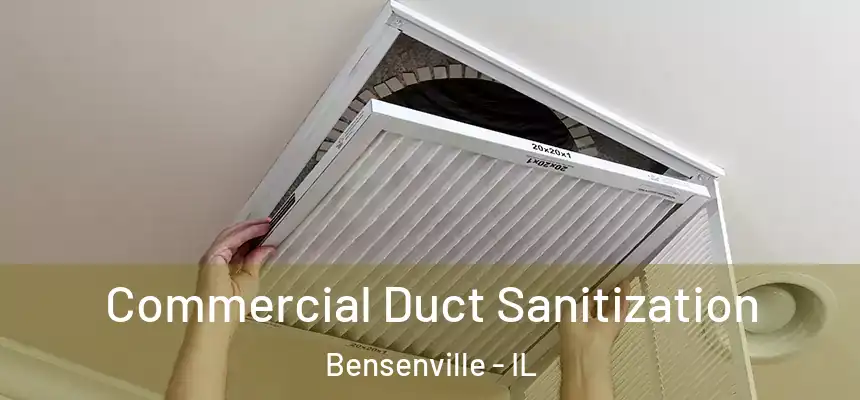  Commercial Duct Sanitization Bensenville - IL